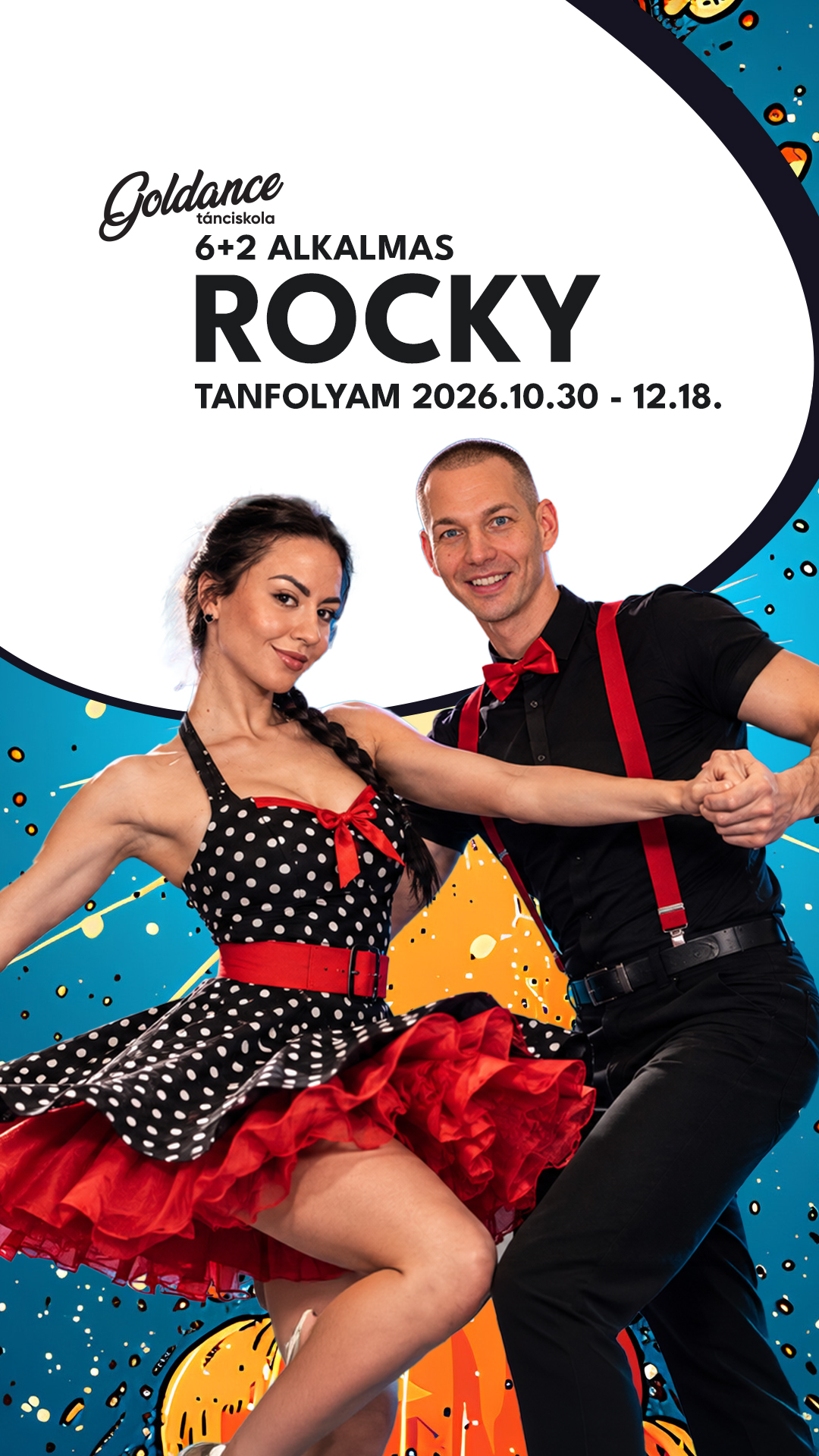 Rocky 6 + 2 alkalmas tanfolyam (26.10.30 - 12.18.) | Goldance Tánciskola